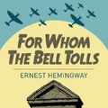 Cover Art for 9781785996344, For Whom the Bell Tolls by Ernest Hemingway