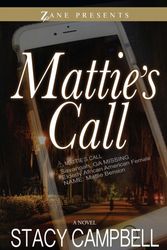 Cover Art for 9781593096007, Mattie's Call (Zane Presents) by Stacy Campbell