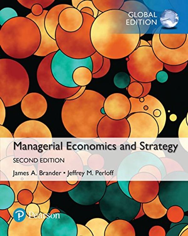 Cover Art for B078YLG1XL, Managerial Economics and Strategy, Global Edition by Perloff, Jeffrey M., Brander, James A.