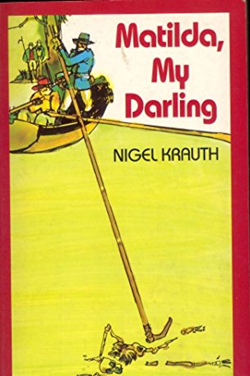 Cover Art for 9780868614588, Matilda, My Darling by Nigel Krauth