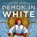 Cover Art for B081M784DV, Demon in White (Sun Eater Book 3) by Christopher Ruocchio