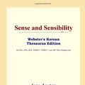 Cover Art for 9780497925284, Sense and Sensibility (Webster's Korean Thesaurus Edition) by Jane Austen