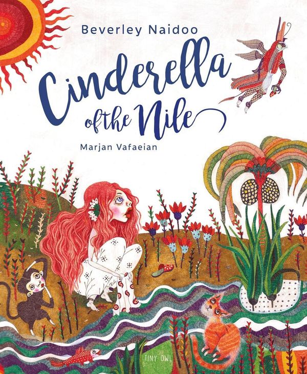 Cover Art for 9781910328293, Cinderella of the NileOne Story, Many Voices by Beverley Naidoo