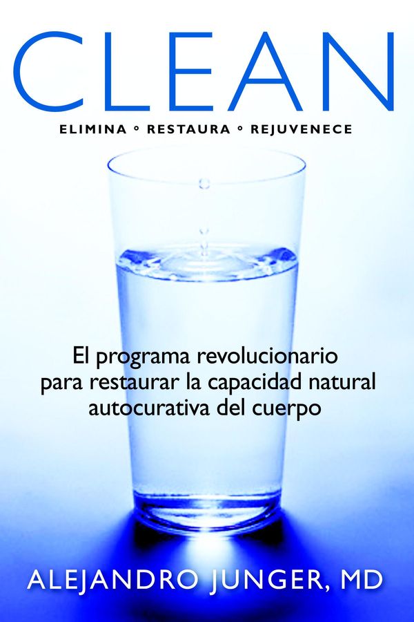 Cover Art for 9781609803537, Clean by Alejandro Junger MD