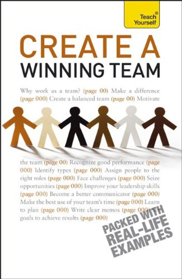 Cover Art for 9780071785259, Create a Winning Team by Kevin Benfield