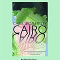 Cover Art for 9781459670433, Cairo by Chris Womersley