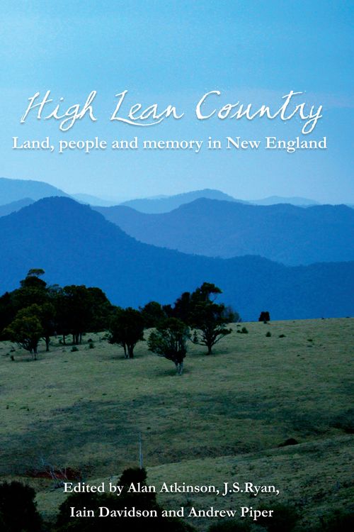 Cover Art for 9781741750867, High Lean Country by Edited By Alan Atkinson, J.S. Ryan, Iain Davidson And Andrew Piper