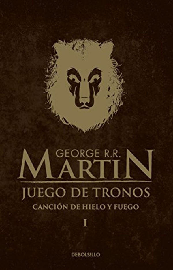 Cover Art for 9786073128834, CANCION DE HIELO Y FUEGO LIBRO 1 / SAGA JUEGO DE TRONOS by George R. R. Martin