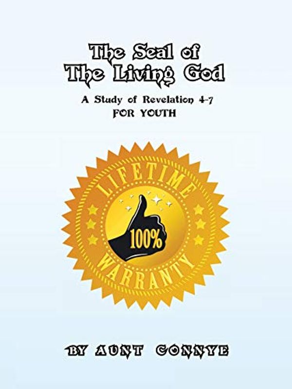 Cover Art for 9781468541861, The Seal of the Living God by aunt Connye