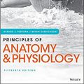 Cover Art for 9781119447979, Principles of Anatomy and Physiology + Wiley E-text by Gerard J. Tortora, Bryan Derrickson