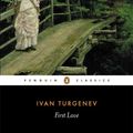 Cover Art for 9780140443356, First Love by Ivan Turgenev