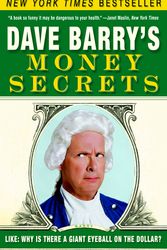 Cover Art for 9780307351005, Dave Barry's Money Secrets by Dave Barry