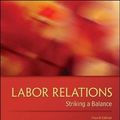 Cover Art for 9780078029431, Labor Relations: Striking a Balance by John W. Budd