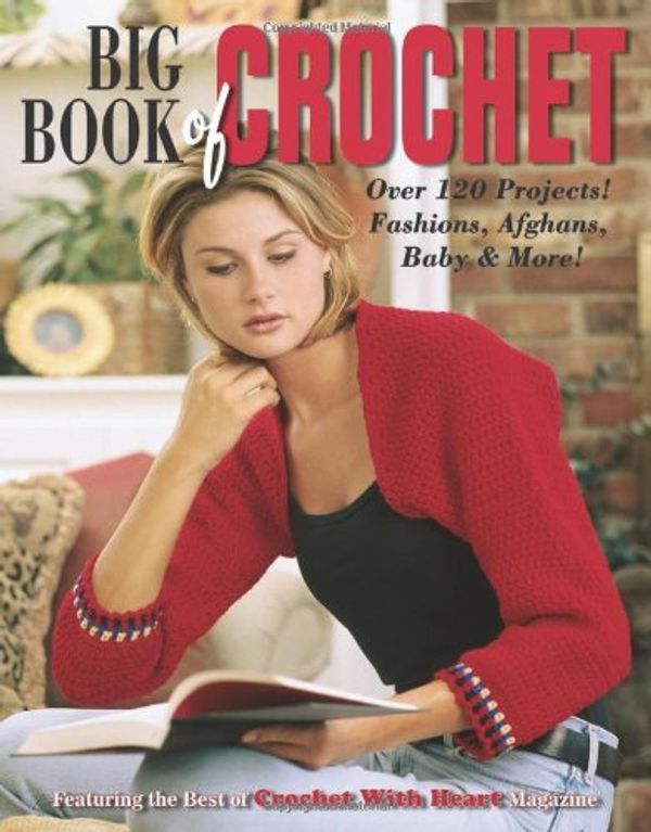 Cover Art for 9781574864564, Big Book of Crochet by Leisure Arts