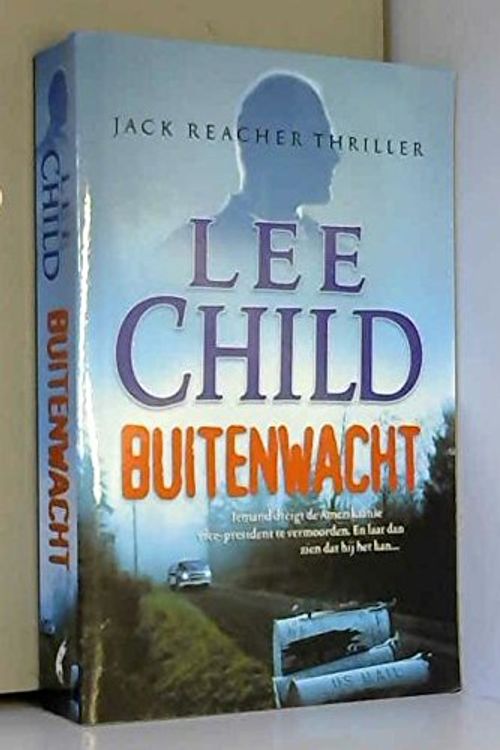 Cover Art for 9789024542048, Buitenwacht by Lee Child
