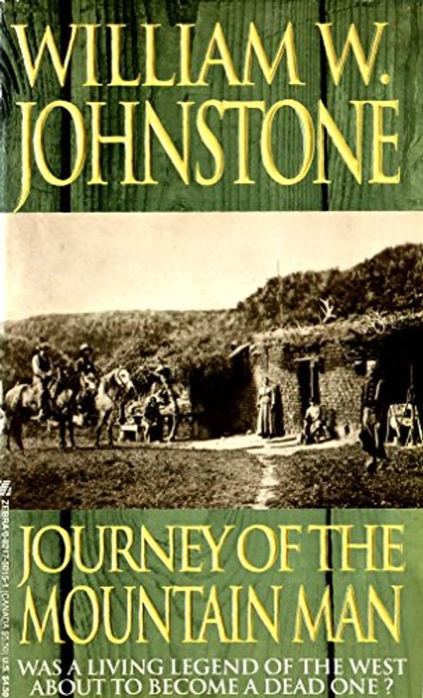 Cover Art for 9780821750155, Journey of the Mountain Man by William W. Johnstone