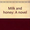 Cover Art for 9780892551026, Milk and Honey by Elizabeth Jolley