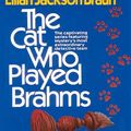 Cover Art for 9781101214015, The Cat Who Played Brahms by Lilian Jackson Braun