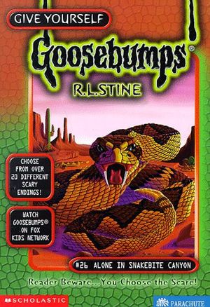 Cover Art for 9780590399975, Alone in Snakebite Canyon (Give Yourself Goosebumps, No 26) by R. L. Stine