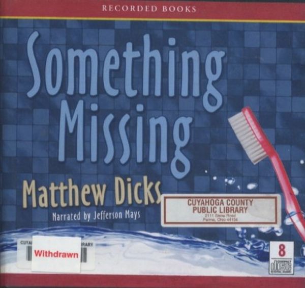 Cover Art for 9781440728280, Something Missing by Matthew Dicks
