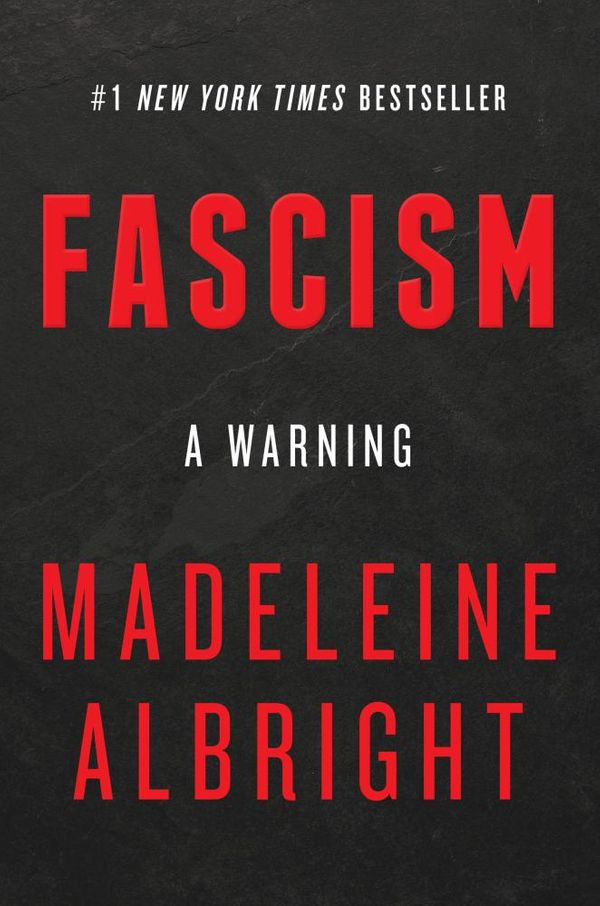 Cover Art for 9780062802231, Fascism: A Warning by Madeleine Albright