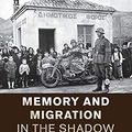 Cover Art for 9781107536937, Memory and Migration in the Shadow of War: Australia's Greek Immigrants after World War II and the Greek Civil War (Studies in the Social and Cultural History of Modern Warfare) by Joy Damousi
