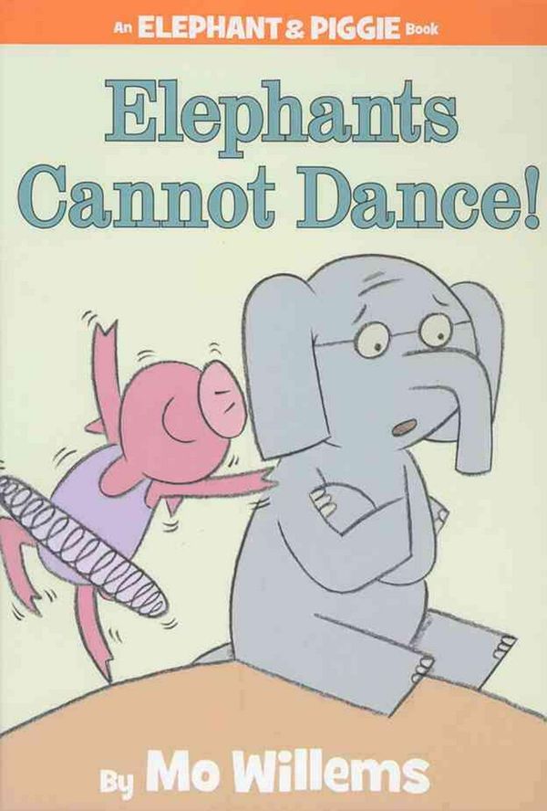 Cover Art for 9781423114109, Elephants Cannot Dance! by Mo Willems