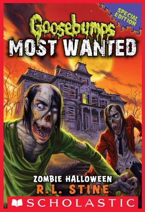 Cover Art for 9780545630979, Goosebumps Most Wanted Special Edition #1: Zombie Halloween by R.L. Stine