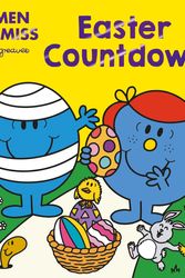 Cover Art for 9780008582913, Mr Men Little Miss Easter Countdown (Mr. Men and Little Miss Picture Books) by Adam Hargreaves