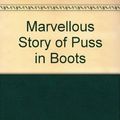 Cover Art for 9780192760159, Marvellous Story of Puss in Boots by Nicholas Stuart Gray