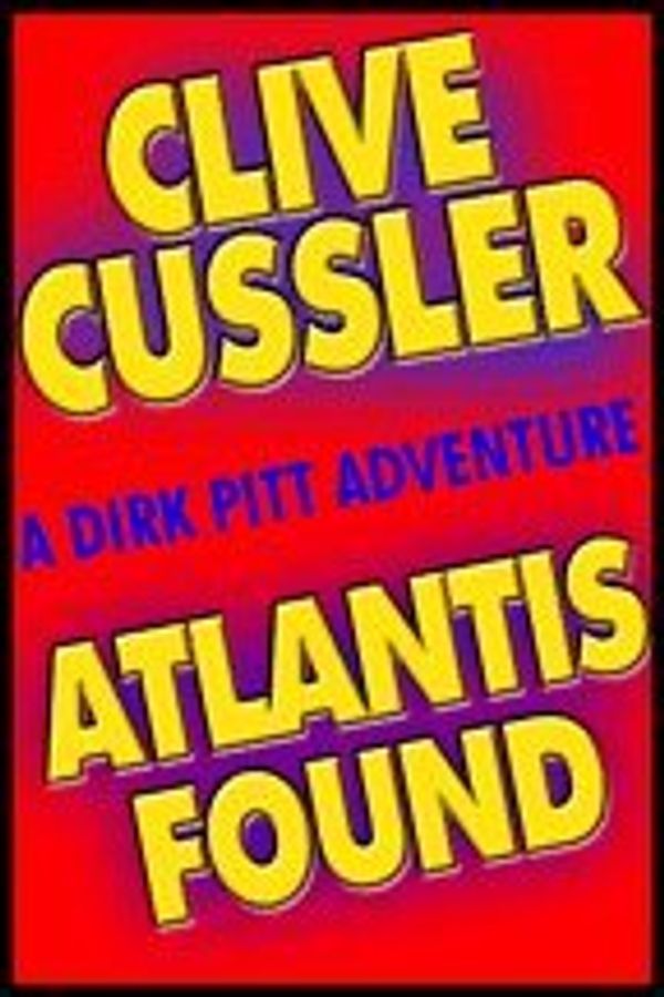 Cover Art for B00337VEES, Atlantis Found , Unabridged CDs by Clive Cussler