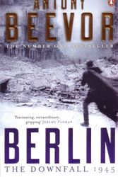 Cover Art for 9780141032399, Berlin: The Downfall 1945 by Antony Beevor