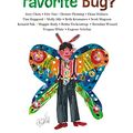 Cover Art for B07FCG89LF, What's Your Favorite Bug? (Eric Carle and Friends' What's Your Favorite Book 3) by Eric Carle