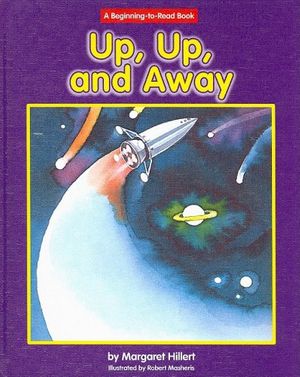Cover Art for 9781599531519, Up, Up, and Away by Margaret Hillert