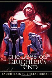 Cover Art for 9781597801447, The Lees of Laughter's End by Steven Erikson