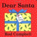 Cover Art for 9780689874154, Dear Santa [Board book] by Rod Campbell