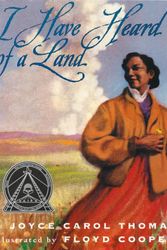 Cover Art for 9780064436175, I Have Heard of a Land by Joyce Carol Thomas