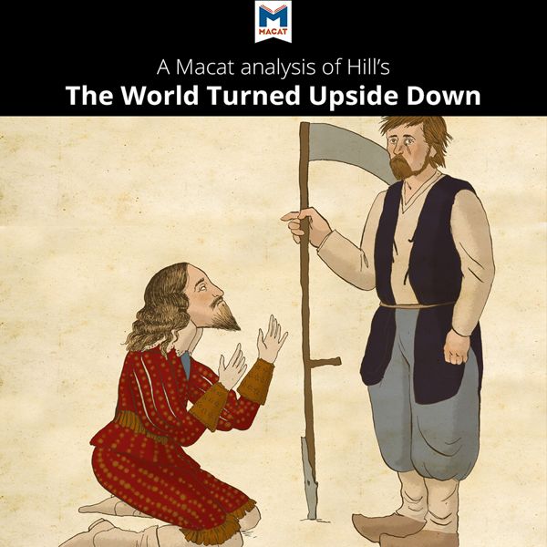 Cover Art for B01HQPC7WA, A Macat Analysis of Christopher Hill's The World Turned Upside Down: Radical Ideas During the English Revolution (Unabridged) by Unknown