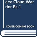 Cover Art for 9780356206035, The Amtrak Wars: Cloud Warrior Bk.1 by Patrick Tilley