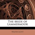 Cover Art for 9781174650130, The Bride of Lammermoor by Walter Scott
