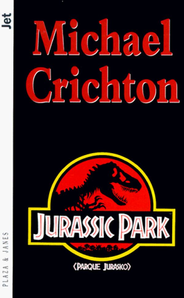 Cover Art for 9788401492365, Parque Jurasico/ Jurassic Park by Michael Crichton, Daniel Yagolkolwski
