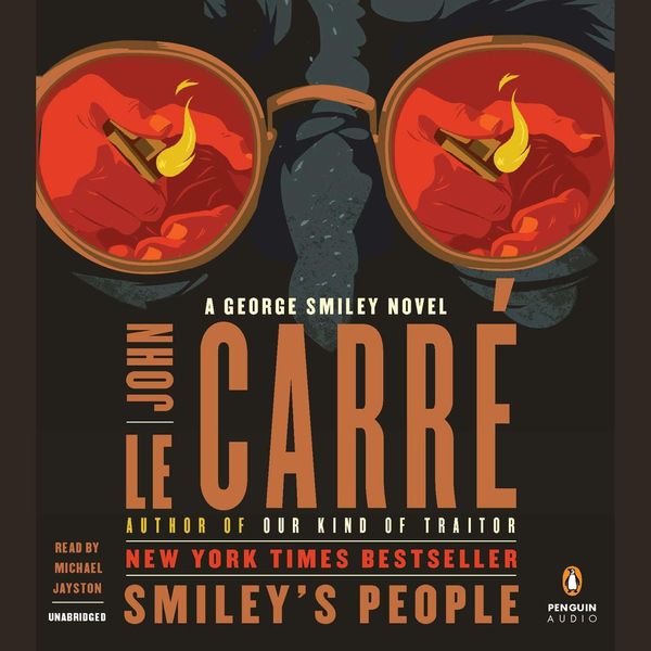 Cover Art for 9781101573068, Smiley’s People by John le Carré, Michael Jayston