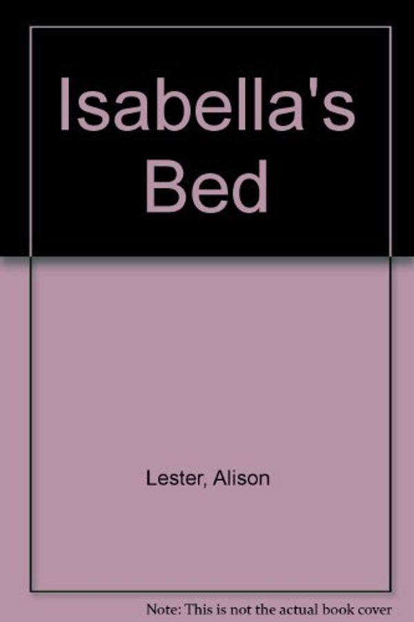 Cover Art for 9780195532142, Isabella's Bed by Alison Lester