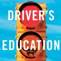 Cover Art for 9781439187357, Driver's Education: A Novel by Grant Ginder