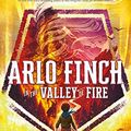 Cover Art for B073TSKP9J, Arlo Finch in the Valley of Fire by John August