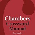 Cover Art for B00ZQB75TM, Chambers Crossword Manual: 5th Edition by Don Manley(2014-10-31) by Don Manley