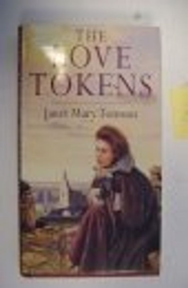 Cover Art for 9780749902582, The Love Tokens by Janet Mary Tomson