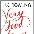 Cover Art for 9781408706787, Very Good Lives: The Fringe Benefits of Failure and the Importance of Imagination by J.K. Rowling