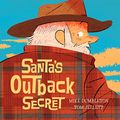 Cover Art for 9780857982254, Santa's Outback Secret by Mike Dumbleton