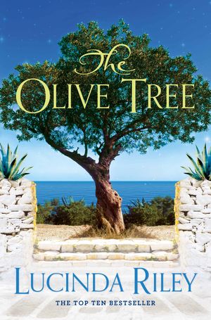Cover Art for 9781509824762, The Olive Tree by Lucinda Riley